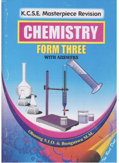 K.C.S.E Masterpiece revision chemistry form three with answers